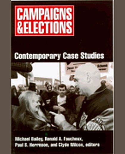Campaigns and Elections: Contemporary Case Studies, 1st Edition