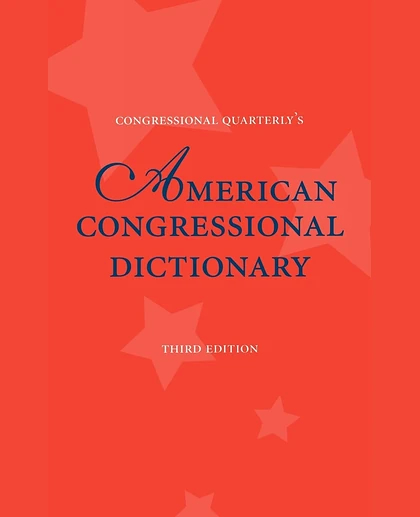 American Congressional Dictionary, 3rd Edition
