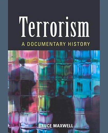 Terrorism: A Documentary History, 1st Edition