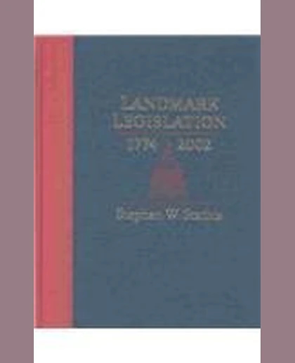 Landmark Legislation, 1774-2002: Major U.S. Acts and Treaties