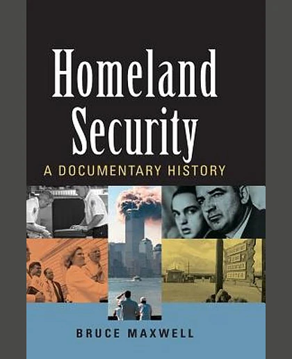 Homeland Security: A Documentary History, 1st Edition