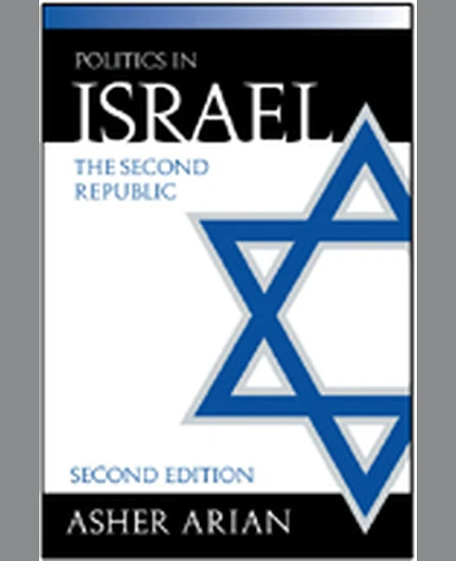 Politics in Israel: The Second Republic, 2nd Edition