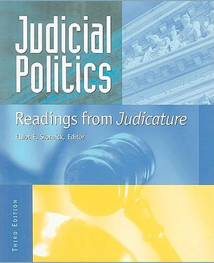 Judicial Politics: Readings from Judicature, 1st Edition