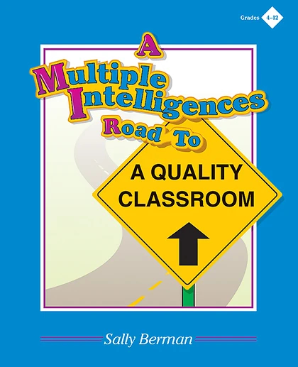 A Multiple Intelligences Road to a Quality Classroom, 1st Edition