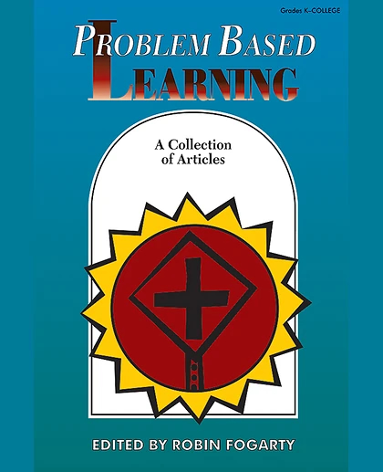 Problem Based Learning: A Collection of Articles, 1st Edition