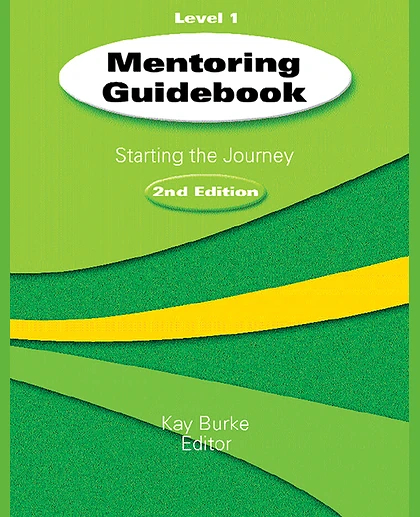 Mentoring Guidebook Level 1: Starting the Journey, 2nd Edition