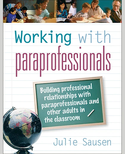 Working with Paraprofessionals, 1st Edition