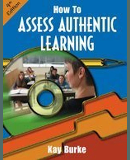 How to Assess Authentic Learning, 4th Edition