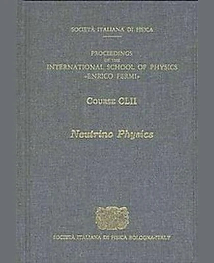 Neutrino Physics: Proceedings of the International School of Physics "Enrico Fermi", Varenna on Como Lake, Villa Monastero, 23 July-2 August 2002