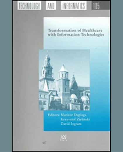 Transformation of Healthcare with Information Technologies, 1st Edition