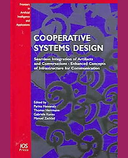 Cooperative Systems Design: Seamless Integration of Artifacts and Conversations - Enhanced Concepts of Infrastructure for Communication