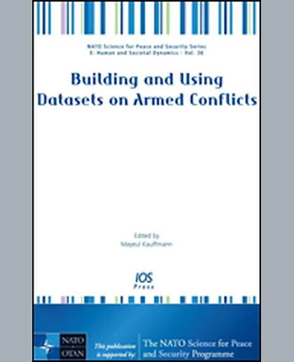 Building and Using Datasets on Armed Conflicts, 1st Edition
