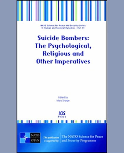 Suicide Bombers: The Psychological, Religious and Other Imperatives, 1st Edition