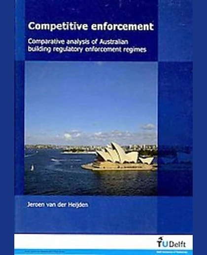 Competitive Enforcement: Comparative Analysis of Australian Building Regulatory Enforcement Regimes