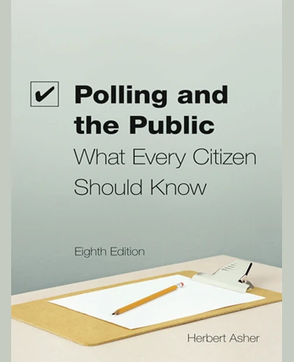 Polling and the Public: What Every Citizen Should Know, 8th Edition