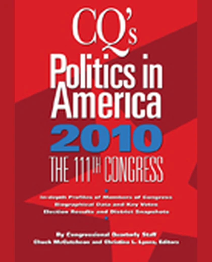 Cq's Politics in America 2010: The 111th Congress