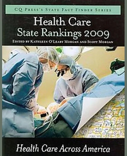 Health Care State Rankings 2009: Health Care Across America
