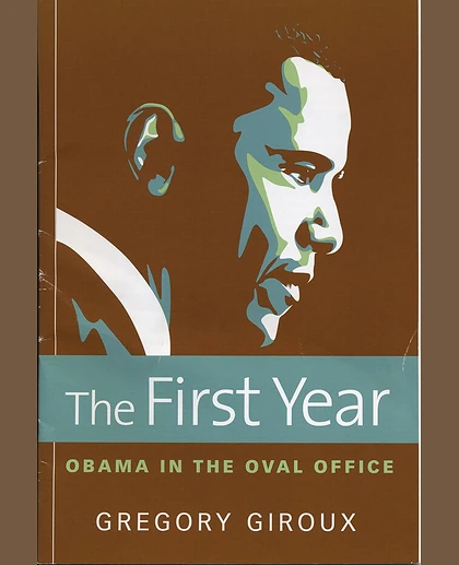 The First Year: Obama in the Oval Office