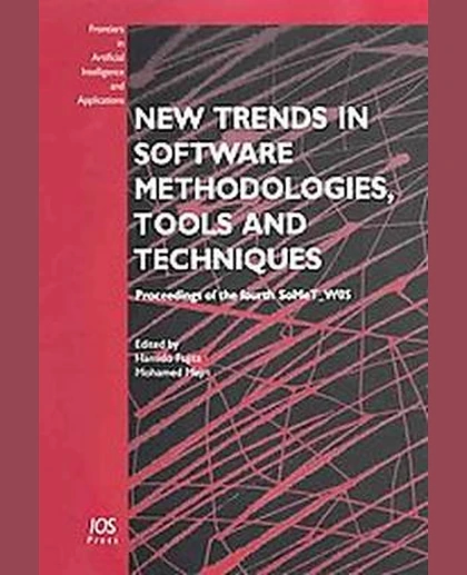 New Trends in Software Methodologies, Tools and Techniques: Proceedings of the Fourth Somet W05