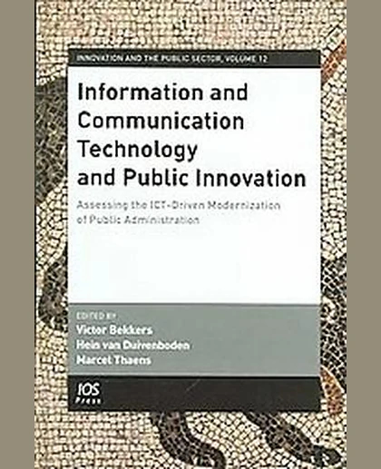 Information and Communication Technology and Public Innovation: Assessing the Ict-Driven Modernization of Public Administration