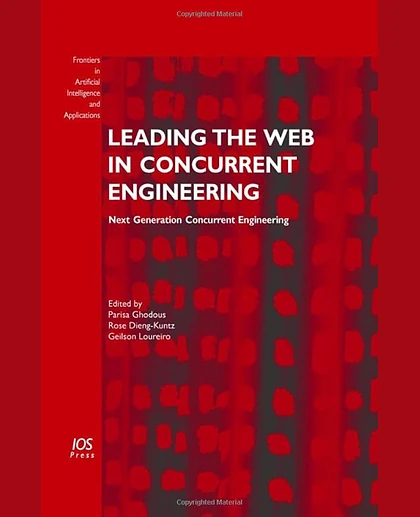 Leading the Web in Concurrent Engineering: Next Generation Concurrent Engineering