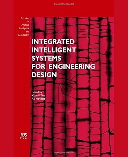 Integrated Intelligent Systems for Engineering Design