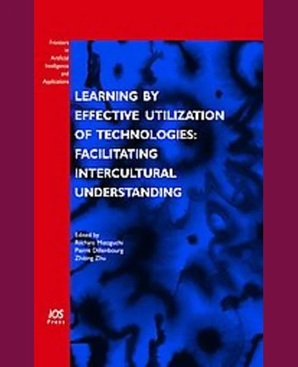 Learning by Effective Utilization of Technologies: Facilitating Intercultural Understanding