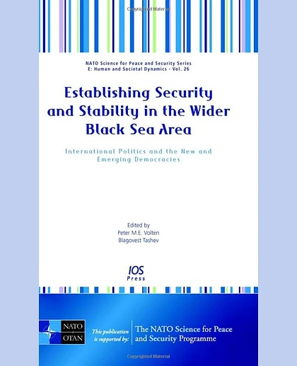 Establishing Security and Stability in the Wider Black Sea Area: International Politics and the New and Emerging Democracies