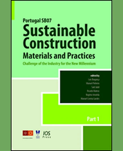 Portugal SB07. Sustainable Construction, Materials and Practices: Challenge of the Industry for the New Millennium, 1st Edition