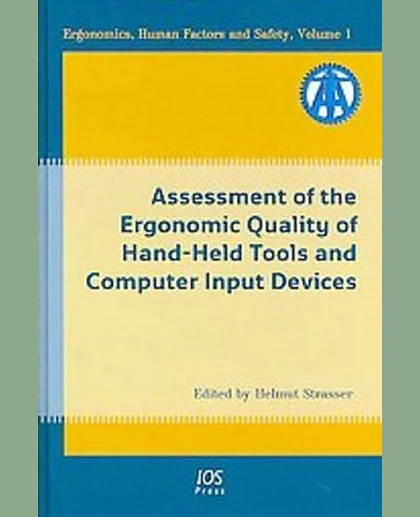 Assessment of the Ergonomic Quality of Hand-Held Tools and Computer Input Devices
