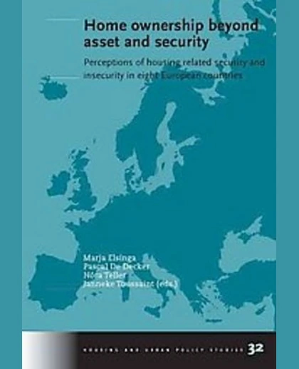 Home Ownership Beyond Asset and Security: Perceptions of Housing Related Security and Insecurity in Eight European Countries