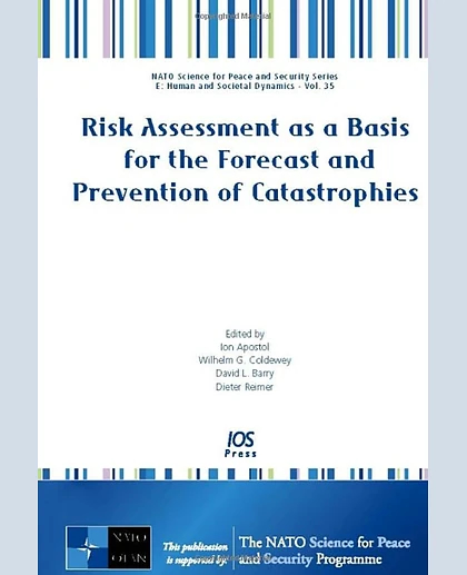 Risk Assessment as a Basis for the Forecast and Prevention of Catastrophies