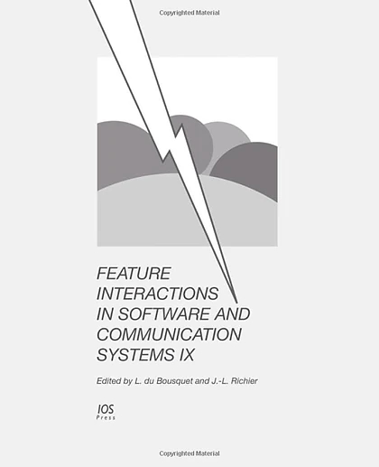 Feature Interactions in Software and Communication Systems IX.
