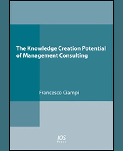 The Knowledge Creation Potential of Management Consulting, 1st Edition