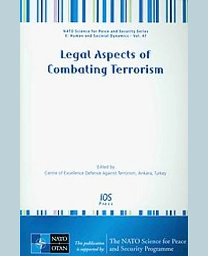 Legal Aspects of Combating Terrorism, 1st Edition