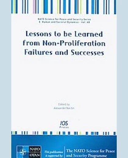 Lessons to Be Learned from Non-Proliferation Failures and Successes: Human and Societal Dynamics