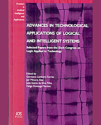 Advances in Technological Applications of Logical and Intelligent Systems: Selected Papers from the Sixth Congress on Logic Applied to Technology