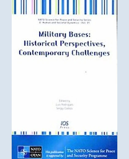 Military Bases: Historical Perspectives, Contemporary Challenges