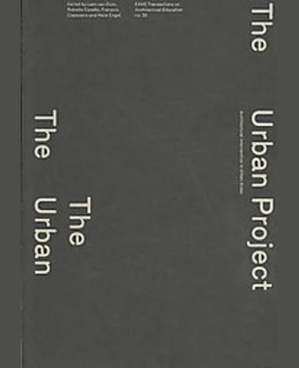 The Urban Project: Architectural Intervention in Urban Areas