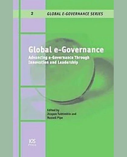 Global E-Governance, 2: Advancing E-Governance Through Innovation and Leadership, 1st Edition