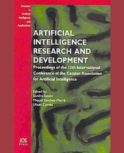 Artificial Intelligence Research and Development: Proceedings of the 12th International Conference of the Catalan Association for Artificial Intelligence, 1st Edition