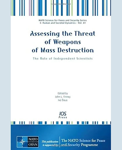 Assessing the Threat of Weapons of Mass Destruction: The Role of Independent Scientists