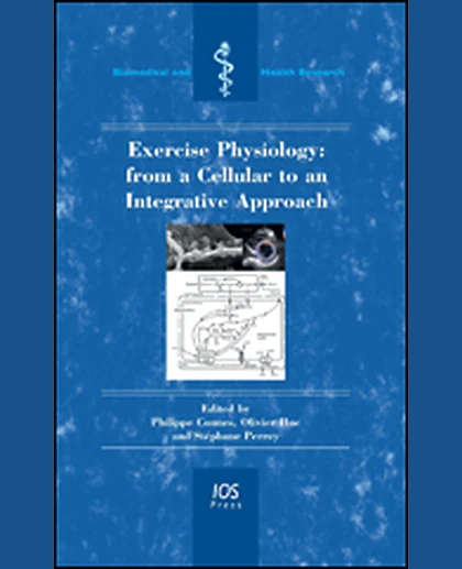 Exercise Physiology: From a Cellular to an Integrative Approach, 1st Edition