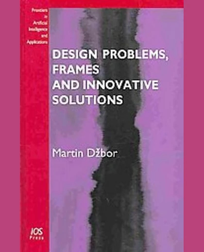 Design Problems, Frames and Innovative Solutions, 1st Edition