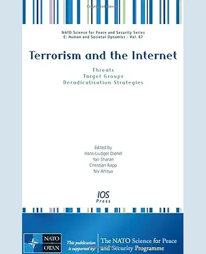 Terrorism and the Internet: Threats, Target Groups, Deradicalisation Strategies