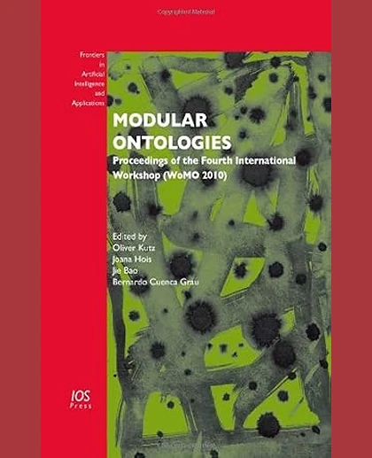 Modular Ontologies: Proceedings of the Fourth International Workshop (WoMO 2010)