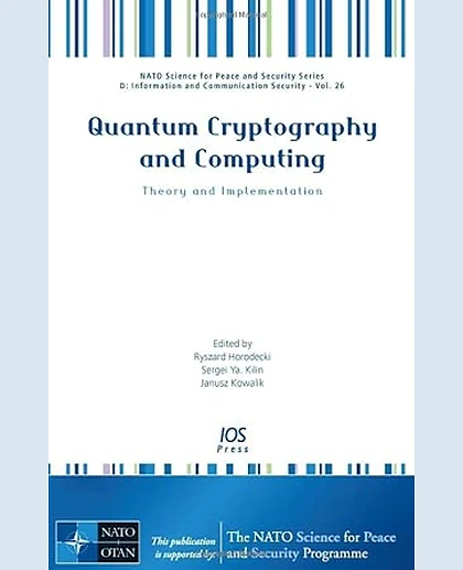 Quantum Cryptography and Computing--Theory and Implementation
