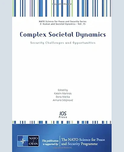 Complex Societal Dynamics: Security Challenges and Opportunities