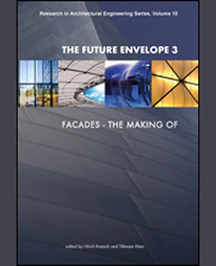 The Future Envelope 3: Facades - The Making Of, 1st Edition