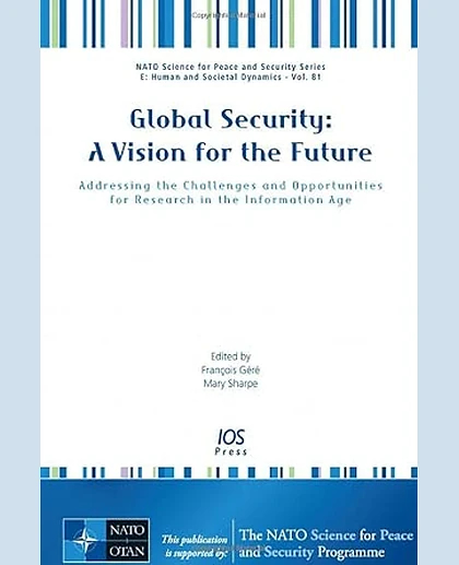 Global Security: Addressing the Challenges and Opportunities for Research in the Information Age